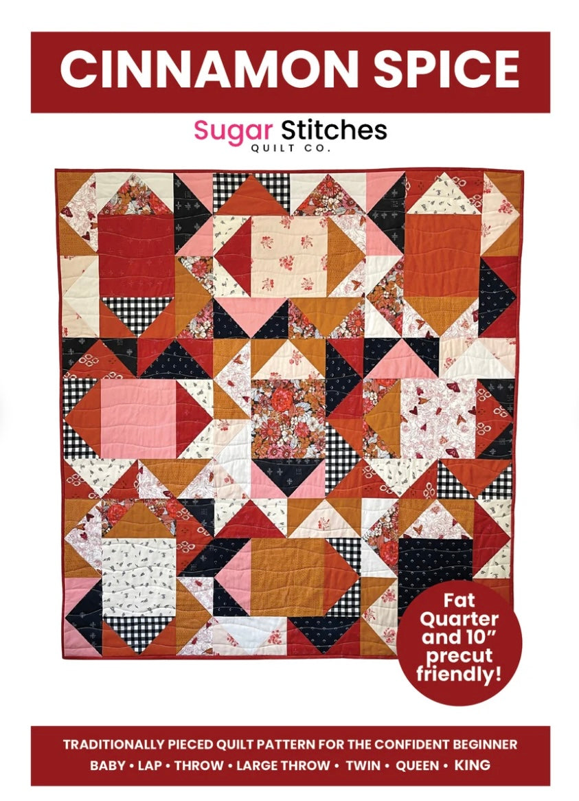 Cinnamon Spice Quilt Pattern by Sugar Stitches Quilt Co.