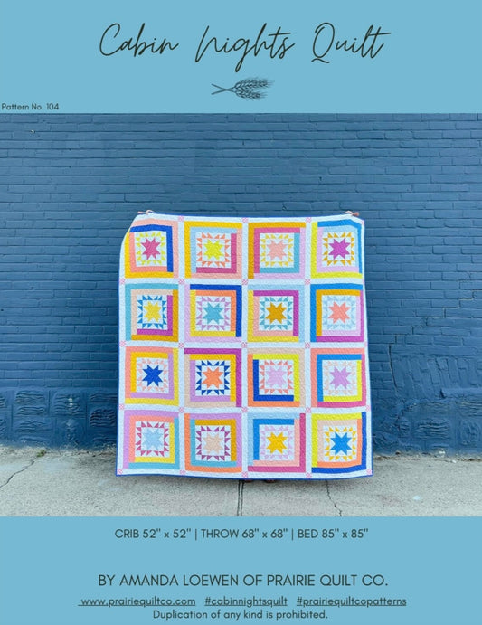 Cabin Nights Quilt Pattern by Prairie Quilt Co.