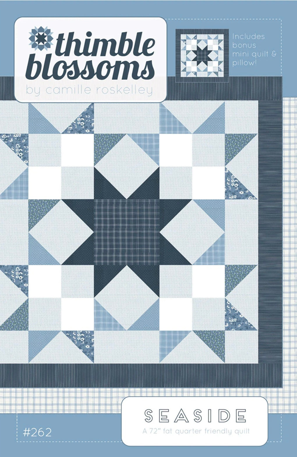 Seaside Quilt Pattern by Camille Roskelley of Thimble Blossoms