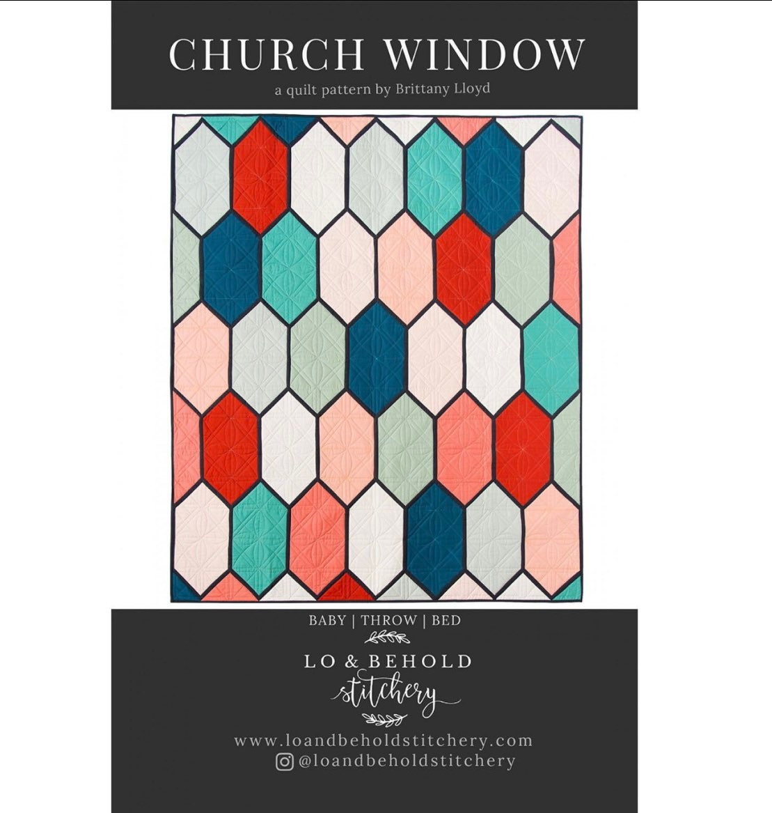 Church Window Quilt Pattern by Brittany Lloyd for Lo & Behold Stitchery (paper copy)