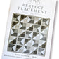 Perfect Placement Quilt Pattern by Sewn Handmade
