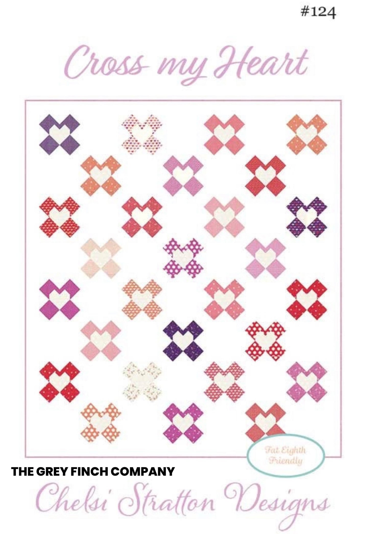 Cross My Heart Quilt Pattern by Chelsi Stratton